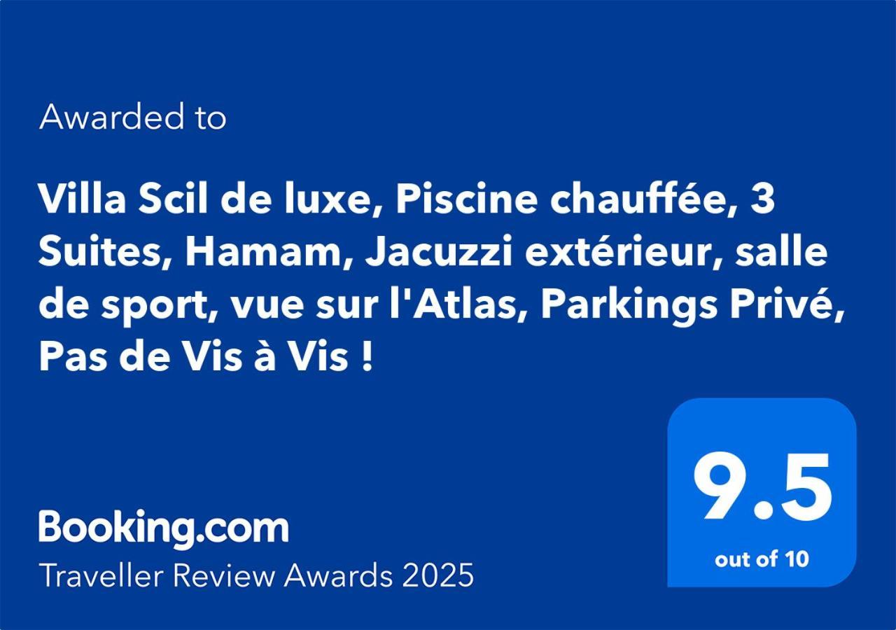 Villa Scil De Luxe, Piscine Chauffee, 3 Suites, Hamam, Jacuzzi Exterieur, Salle De Sport, Service Baby Sitter, Option Gouvernante, Vue Sur L'Atlas, Parkings Prive, Pas De Vis A Vis ! Villa *
